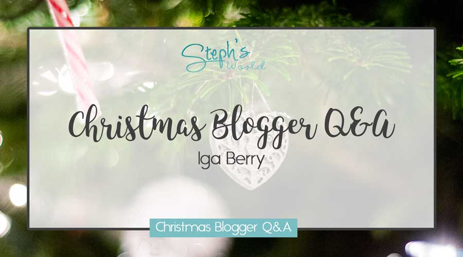 Iga Berry Christmas Blogger Q&A by Stephs World